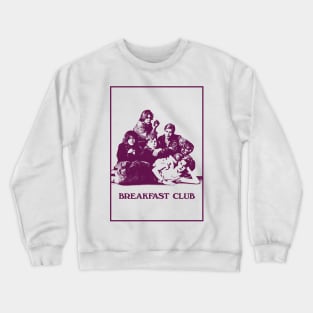 breakfast club Crewneck Sweatshirt